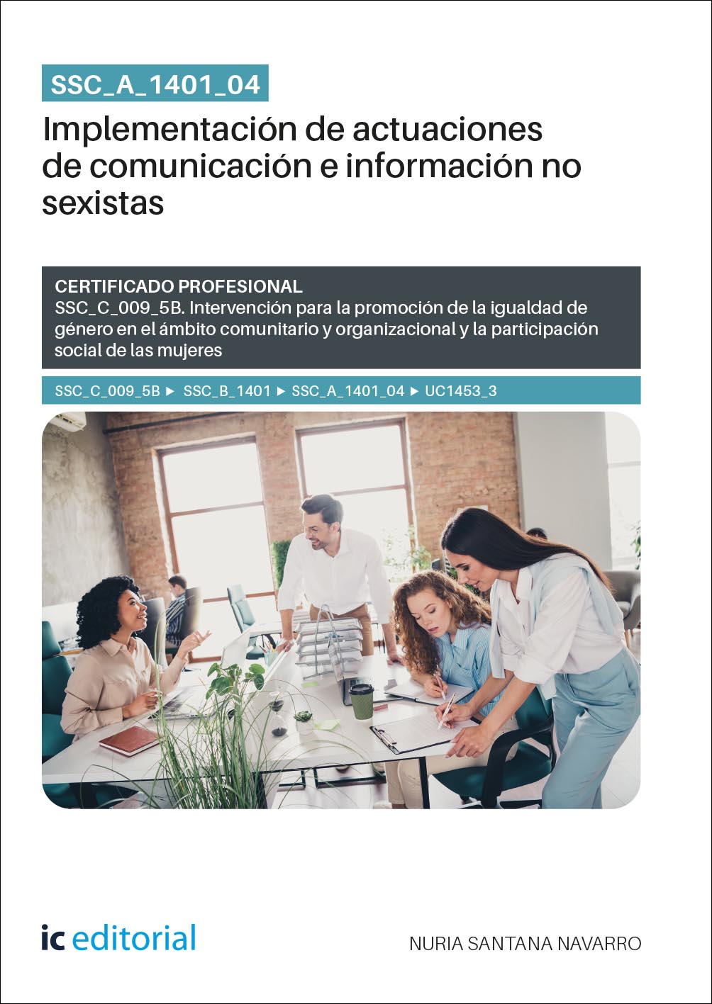 SSC_A_1401_04. Implementación de actuaciones de comunicación e información no sexistas
