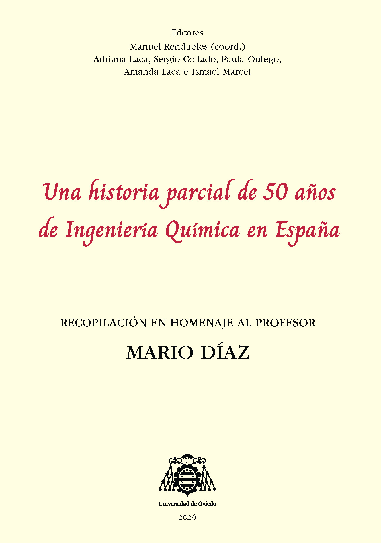 Una historia parcial de 50 años de Ingeniería Química en España. Homenaje al profesor Mario Díaz