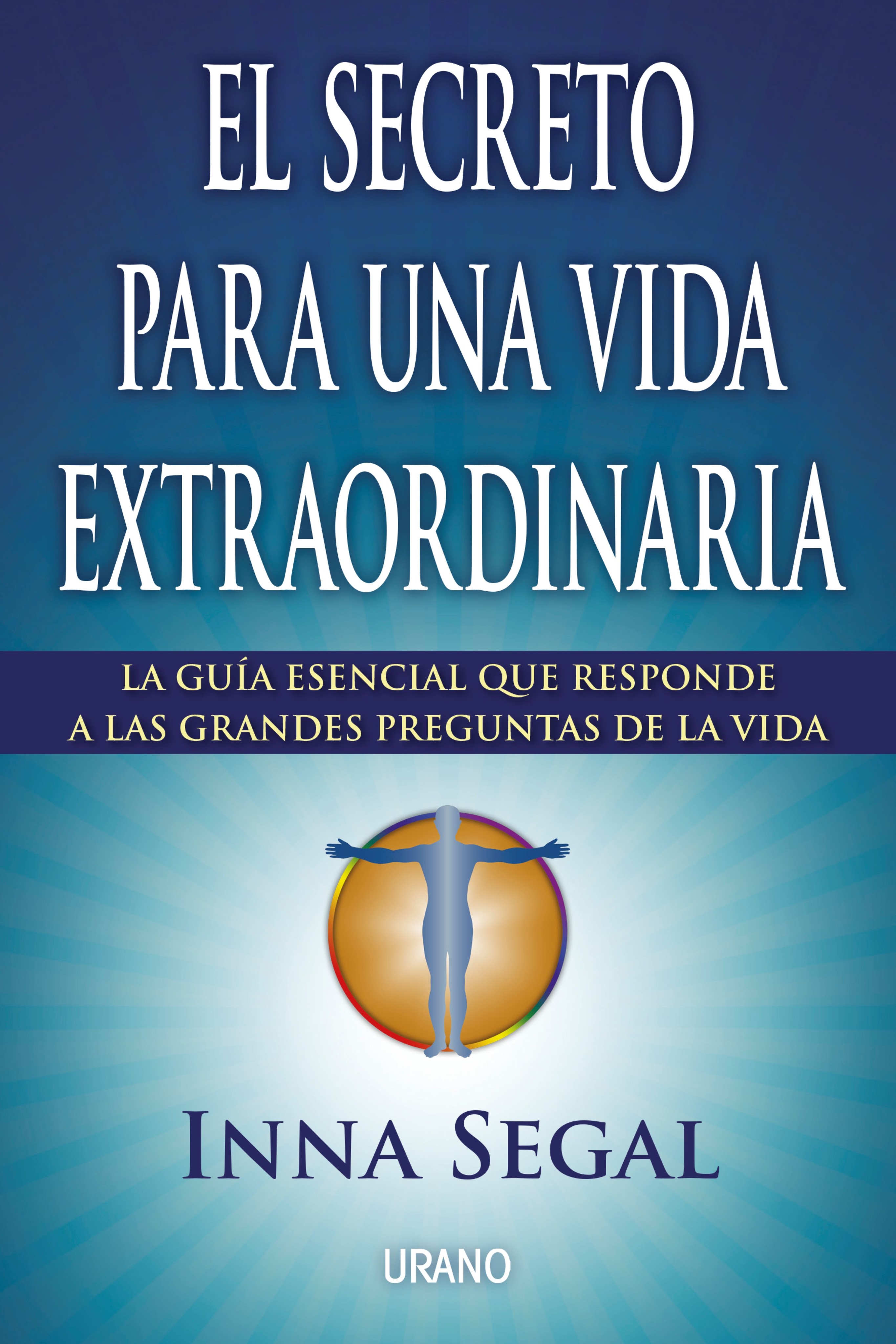 El secreto para una vida extraordinaria