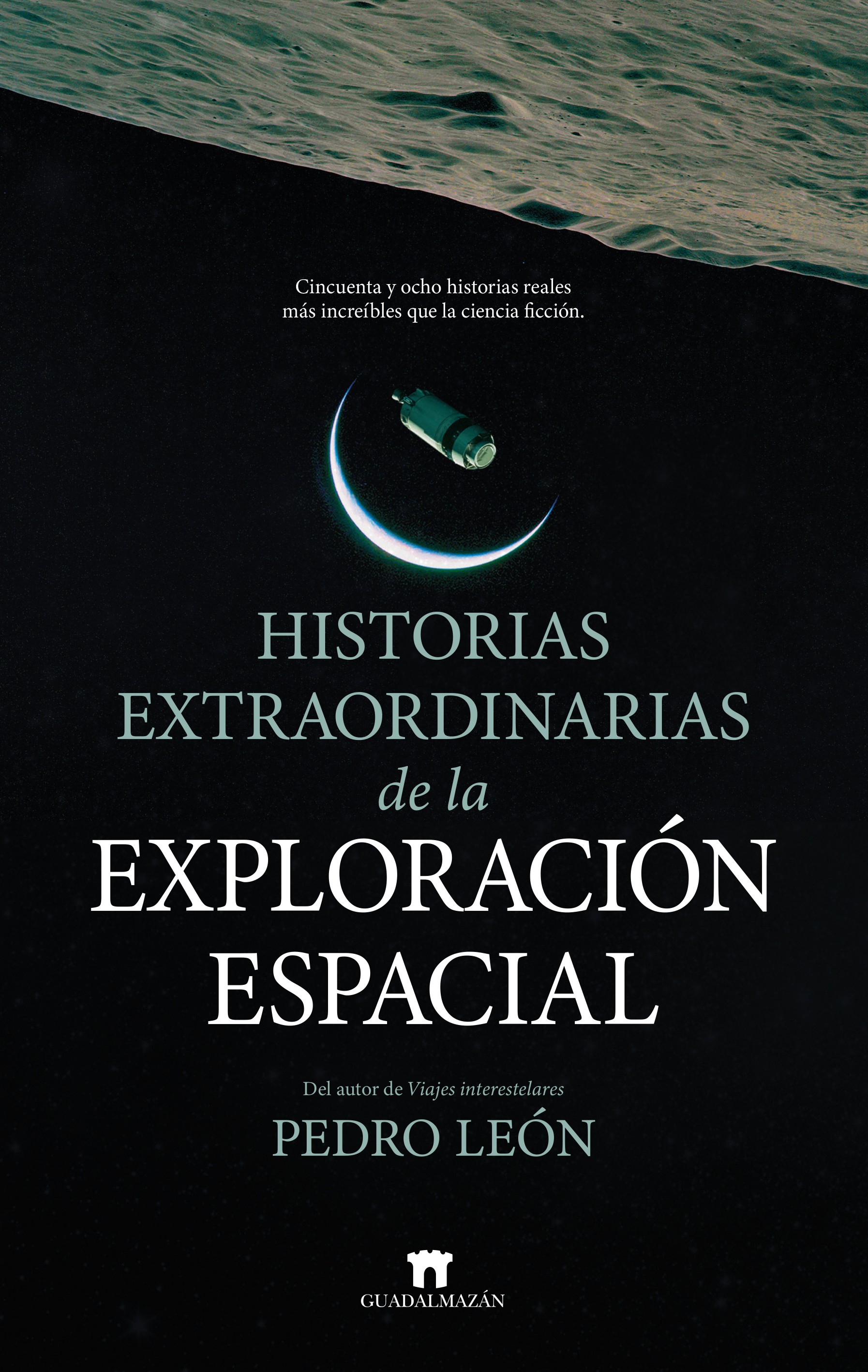 Historias extraordinarias de la exploración espacial
