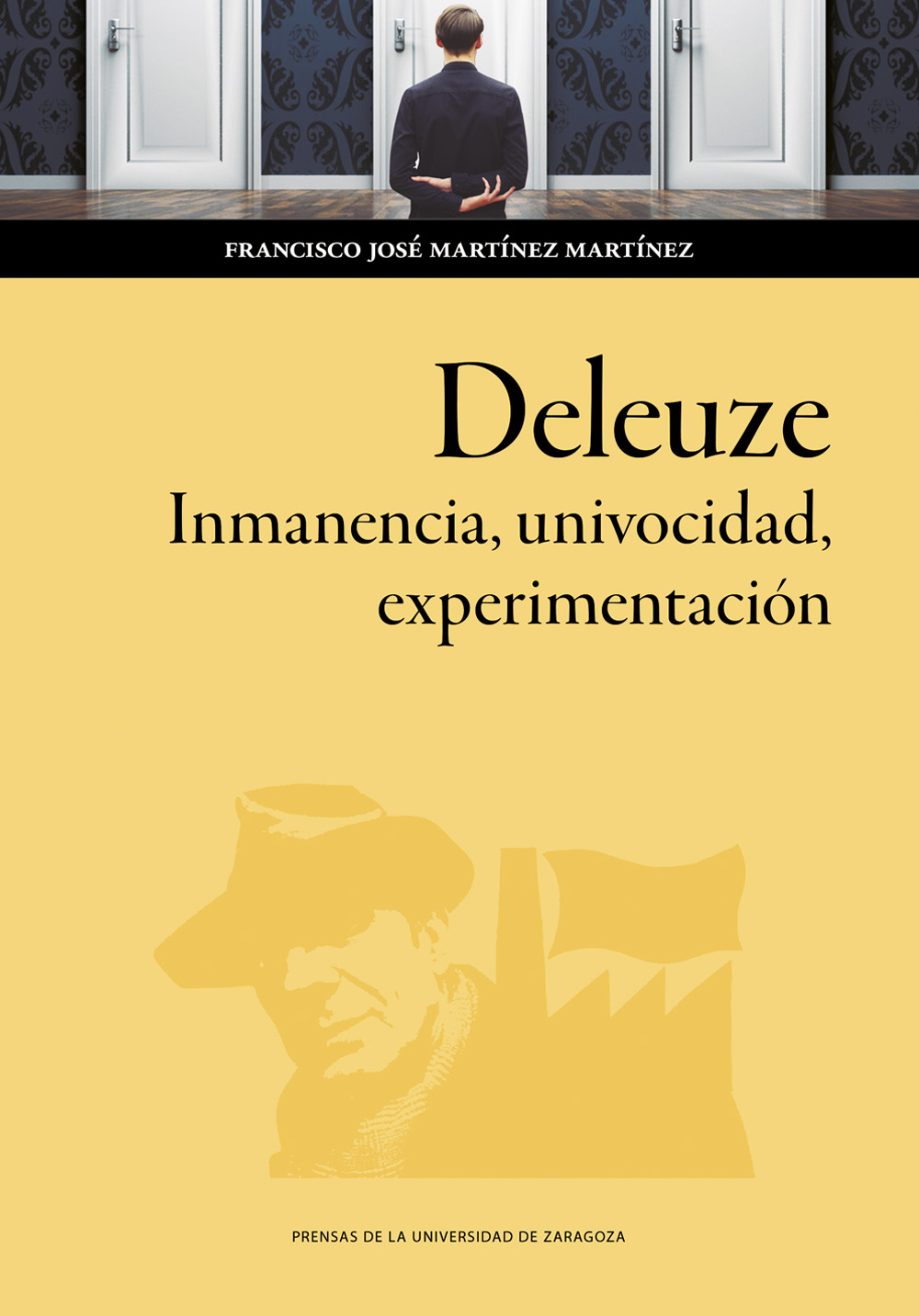 Deleuze. Inmanencia, univocidad, experimentación