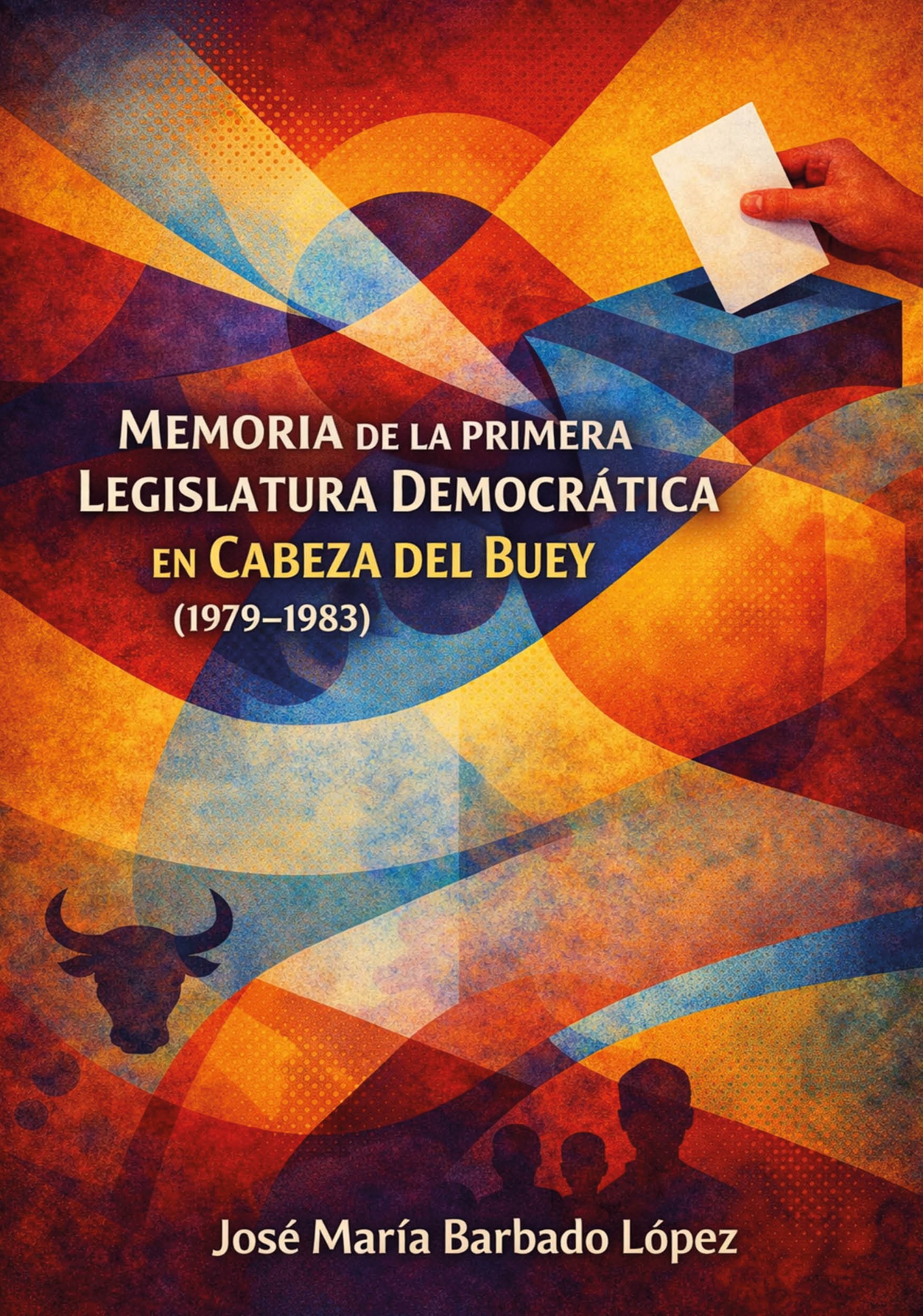 Memoria de la primera legislatura democrática en Cabeza del Buey