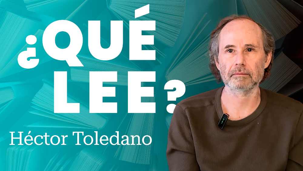 Héctor Toledano recomienda libros de iniciación a la vida