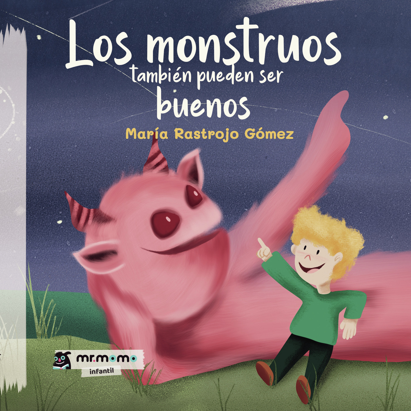 Los monstruos también pueden ser buenos