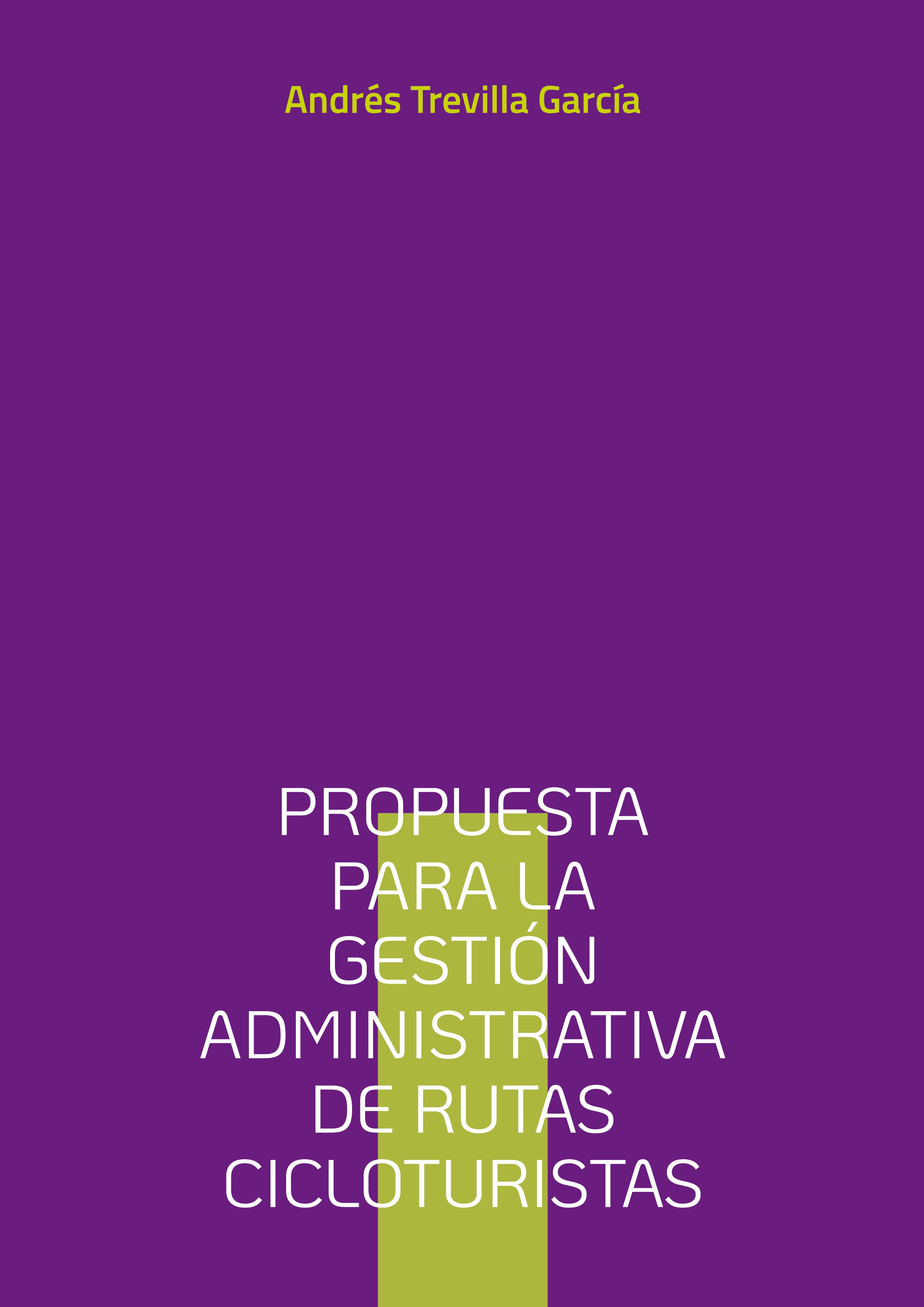 Propuesta para la gestión administrativa de rutas cicloturistas