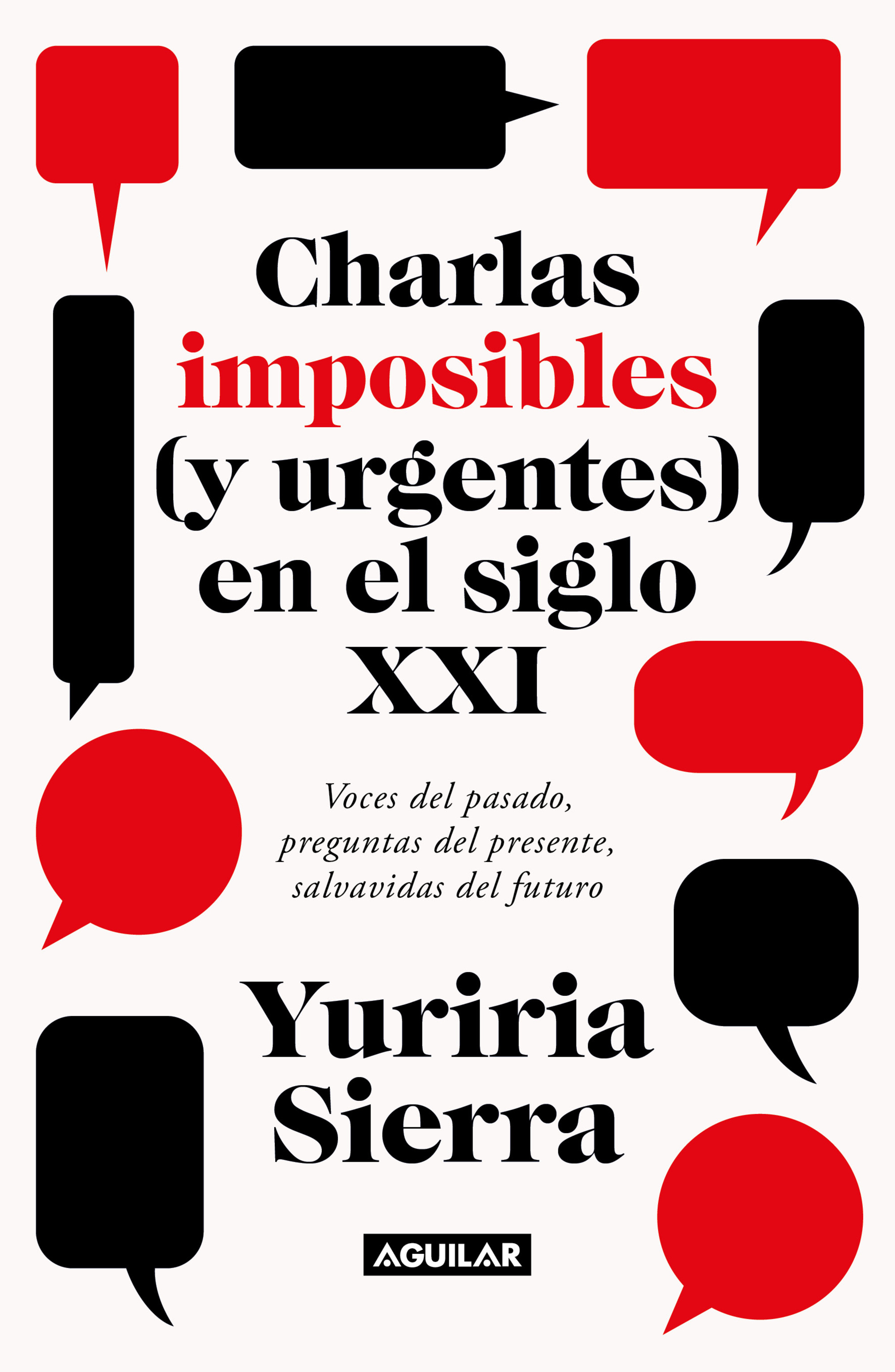Charlas imposibles (y urgentes) en el siglo XXI