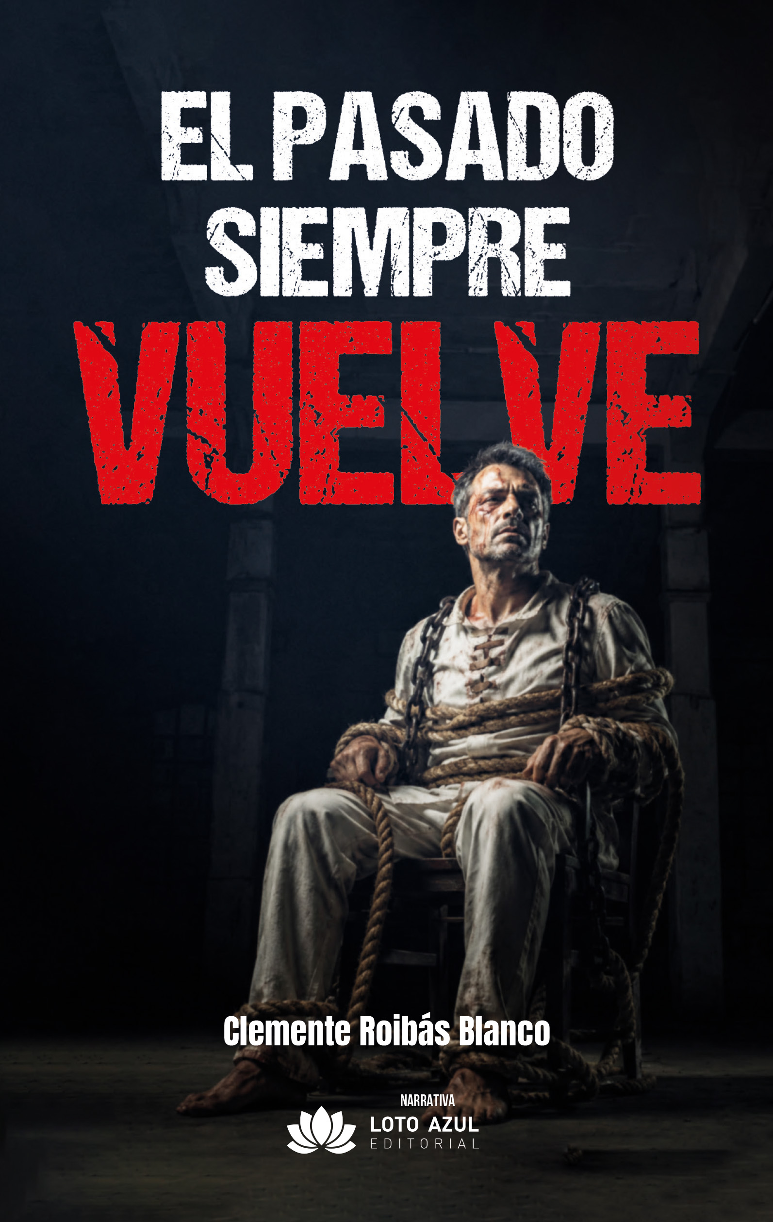 El pasado siempre vuelve