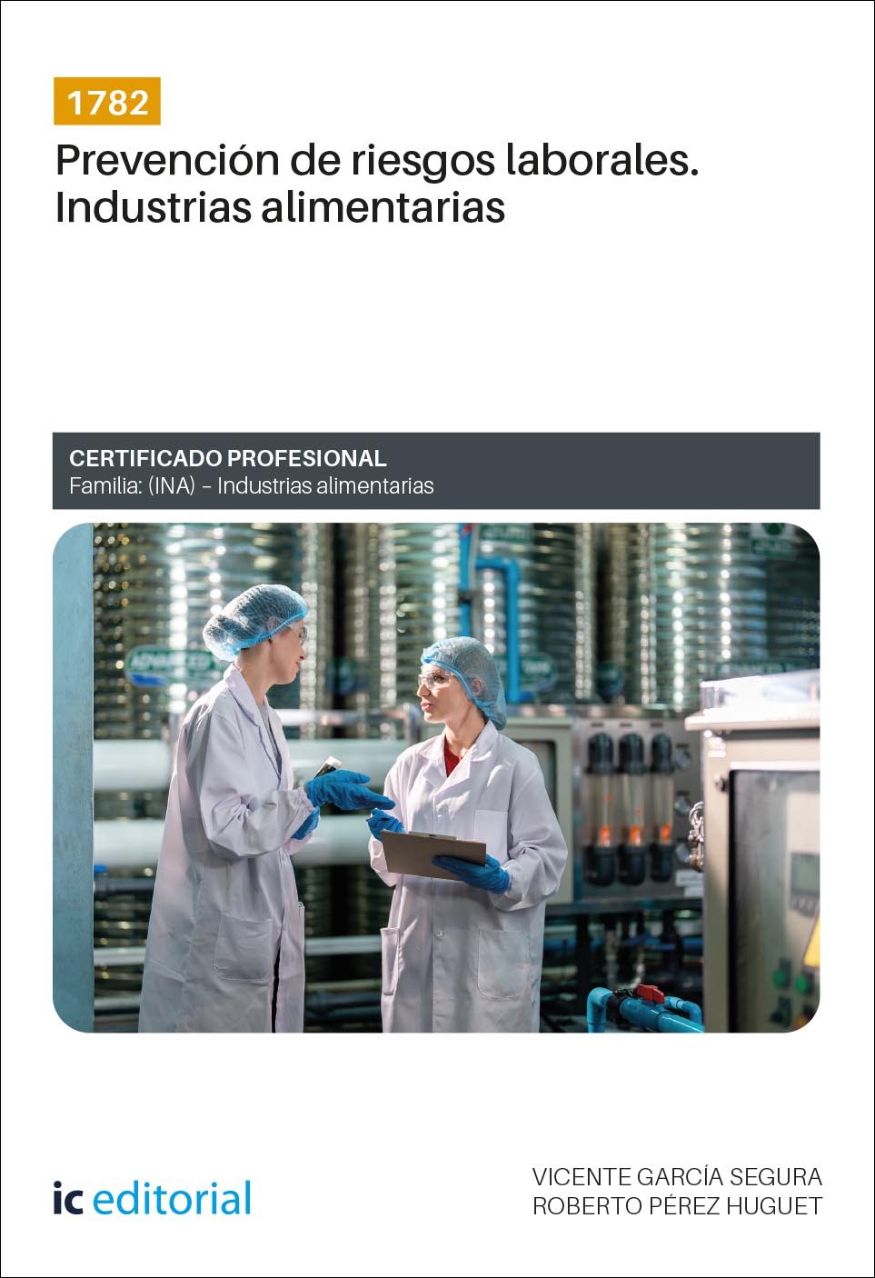 1782. Prevención de riesgos laborales. Industrias alimentarias