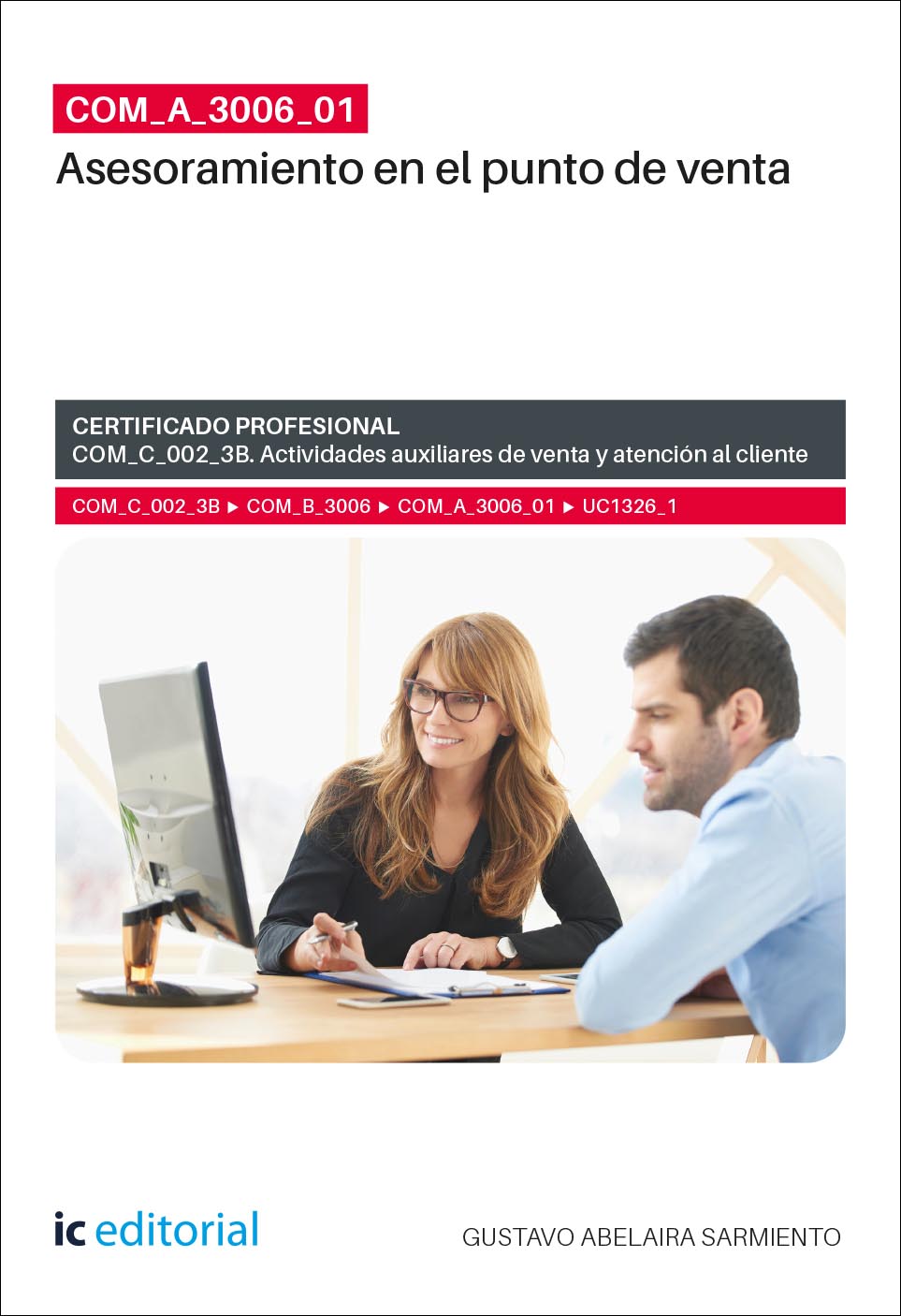 COM_A_3006_01. Asesoramiento en el punto de venta. COM_C_002_3B