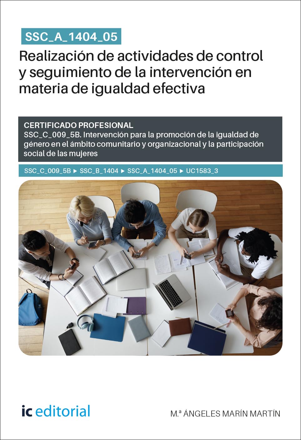 SSC_A_1404_05. Realización de actividades de control y seguimiento de la intervención en materia de igualdad efectiva. SSC_C_009_5B
