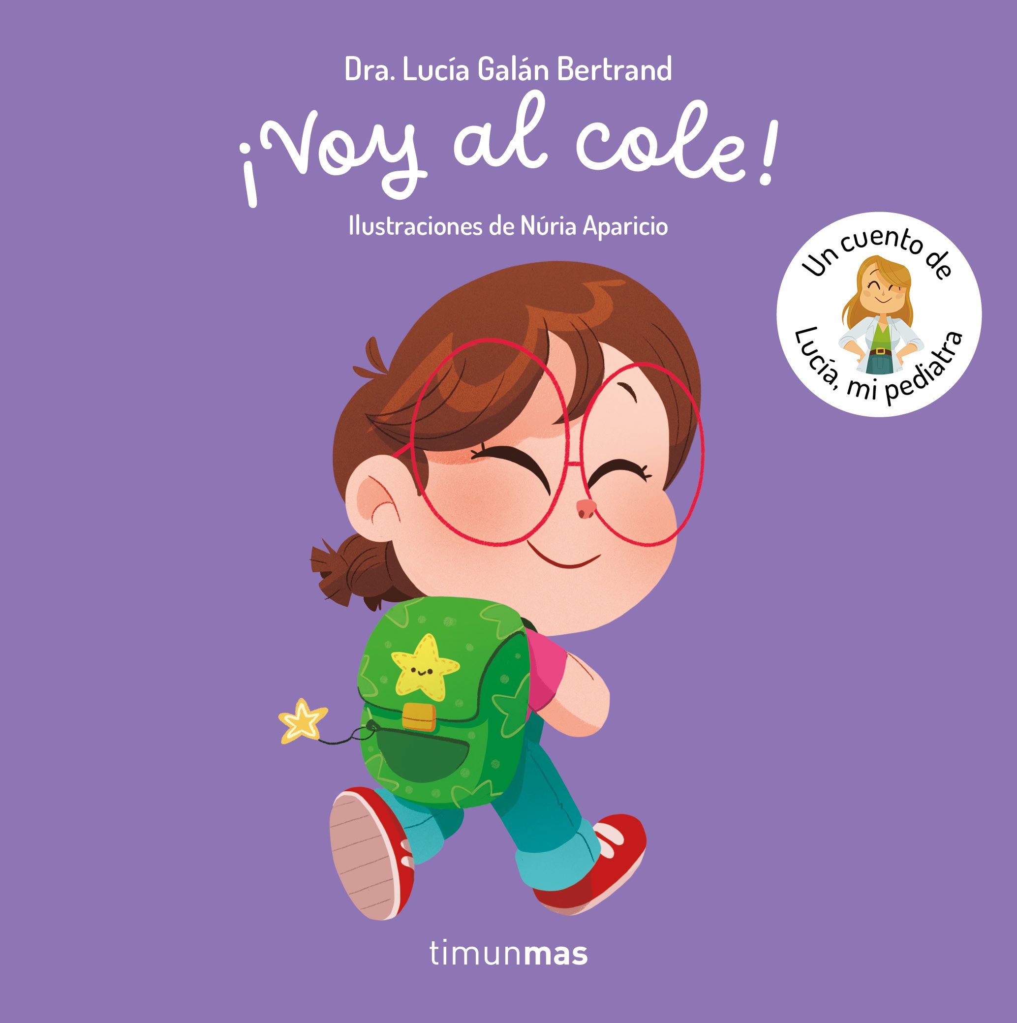¡Voy al cole! Un cuento de Lucía, mi pediatra