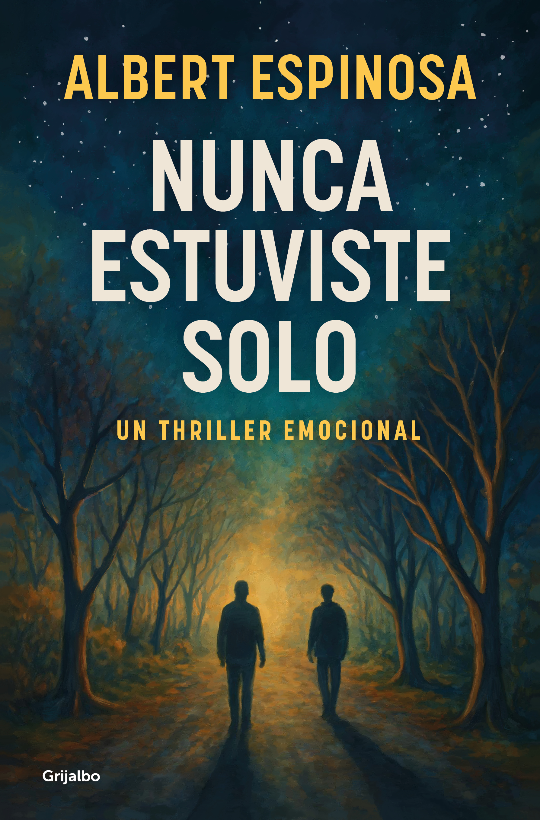 Nunca estuviste solo