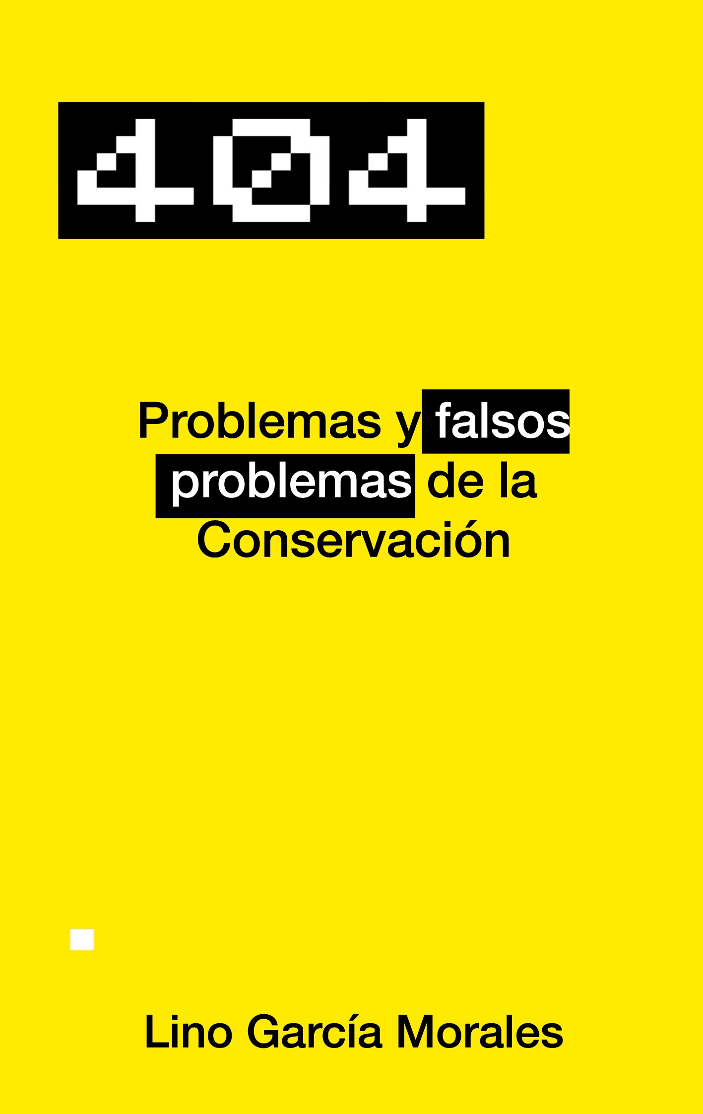 Problemas y «falsos problemas» de la Conservación