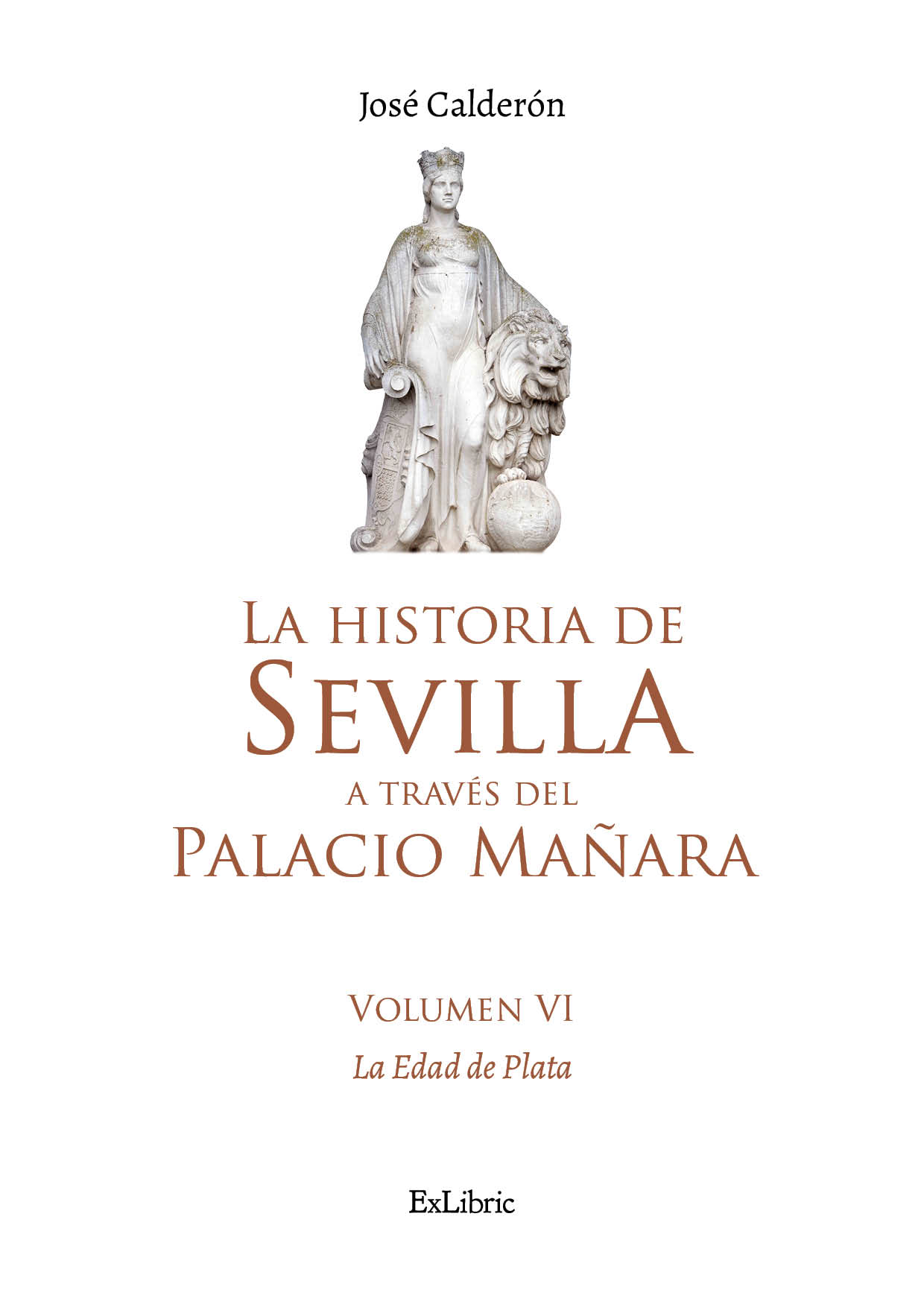 La historia de Sevilla a través del Palacio Mañara (volumen VI). La Edad de Plata