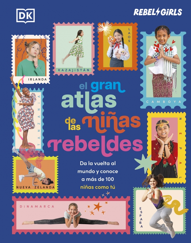 El gran atlas de las niñas rebeldes (Somos chicas poderosas)
