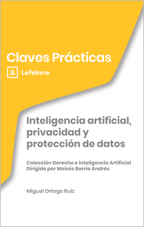Claves Prácticas Inteligencia artificial, privacidad y protección de datos