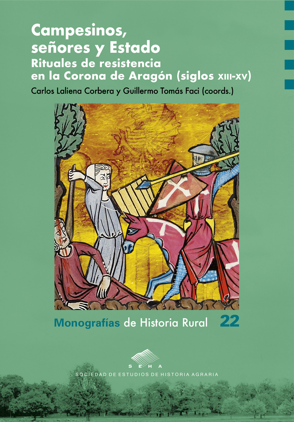 Campesinos, señores y Estado. Rituales de resistencia en la Corona de Aragón (siglos XIII-XV)