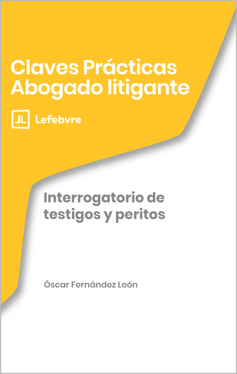 Claves Prácticas Interrogatorio de testigos y peritos