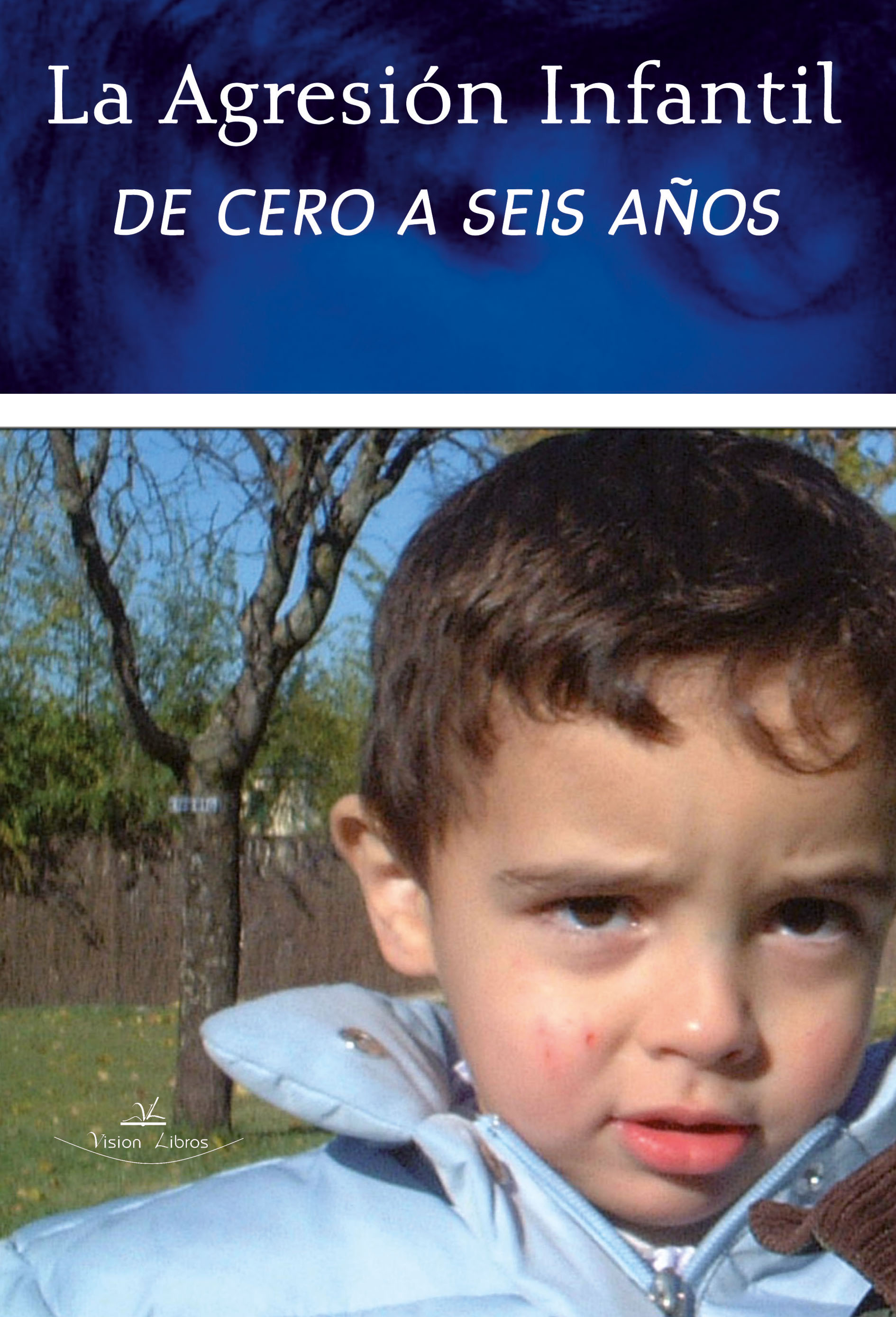 La agresión infantil de cero a seis años