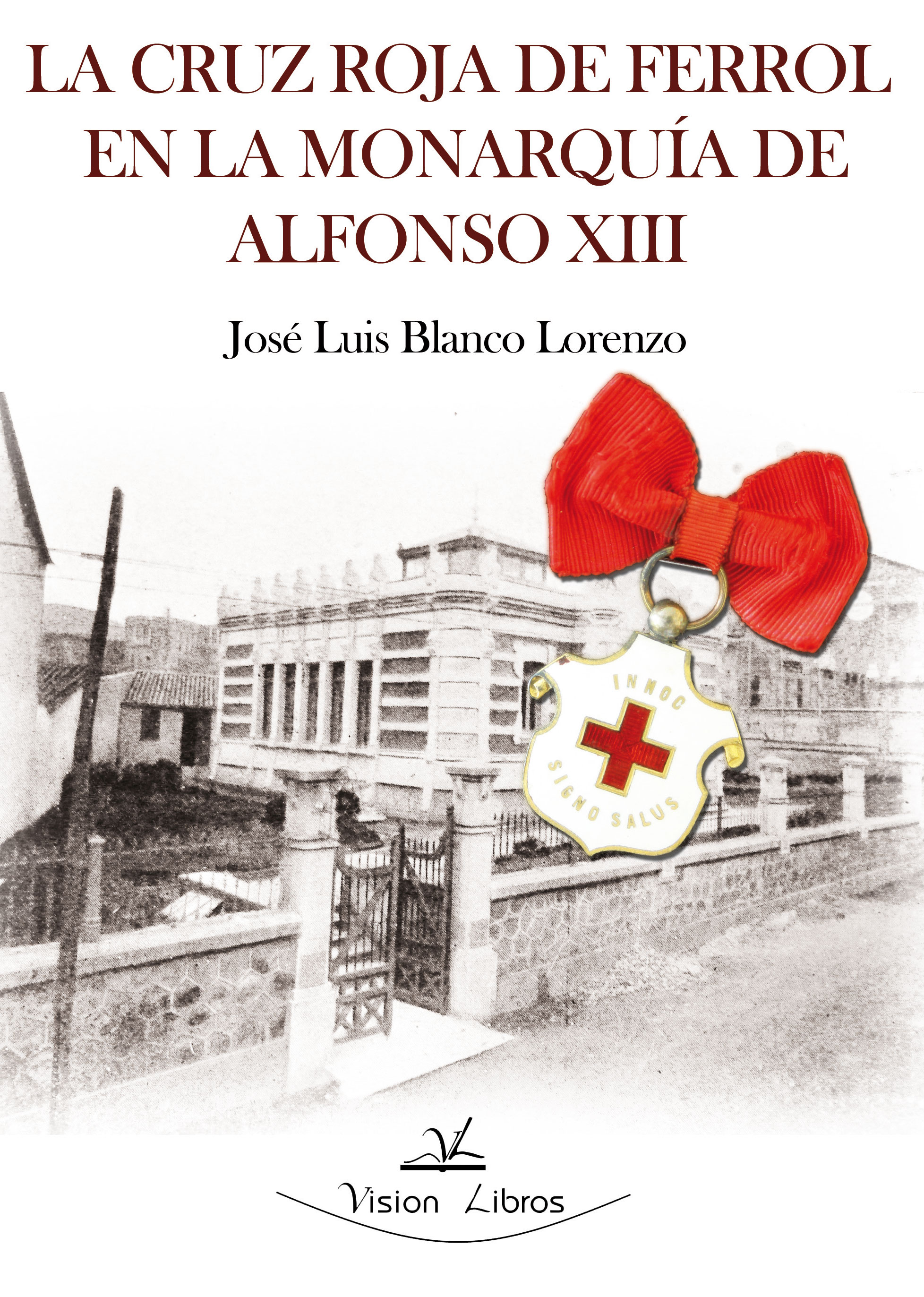 La Cruz Roja de Ferrol en la monarquía de Alfonso XIII