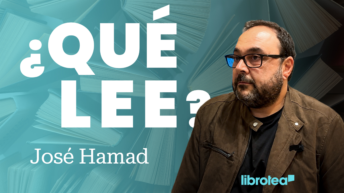 ¿Qué lee José Hamad? Historias profundas e inolvidables