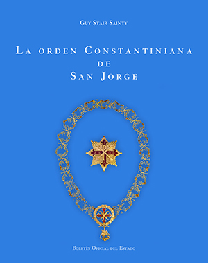 La Orden Constantiniana de San Jorge y las familias Angeli, Farnese y Borbón que la gobernaron