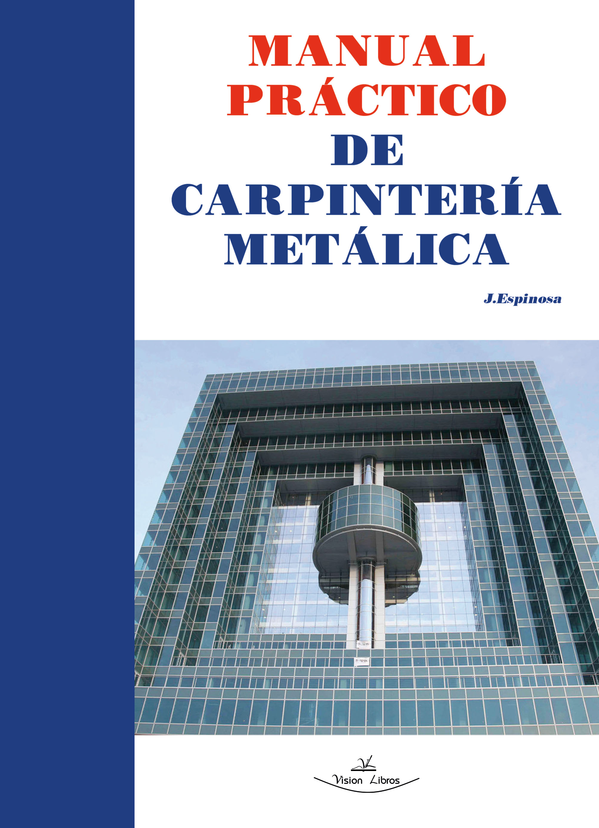 Manual práctico de carpintería metálica