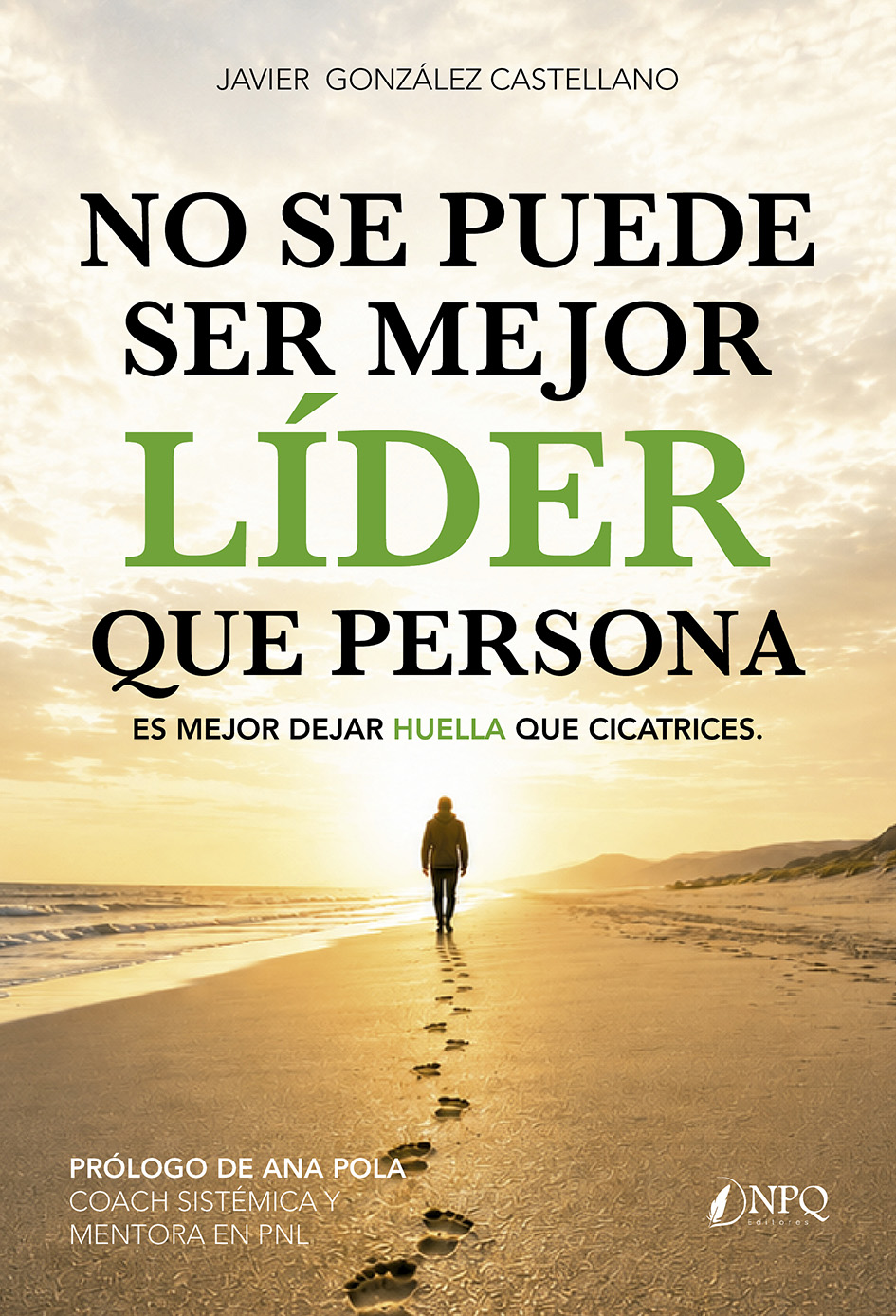 No se puede ser mejor líder que persona