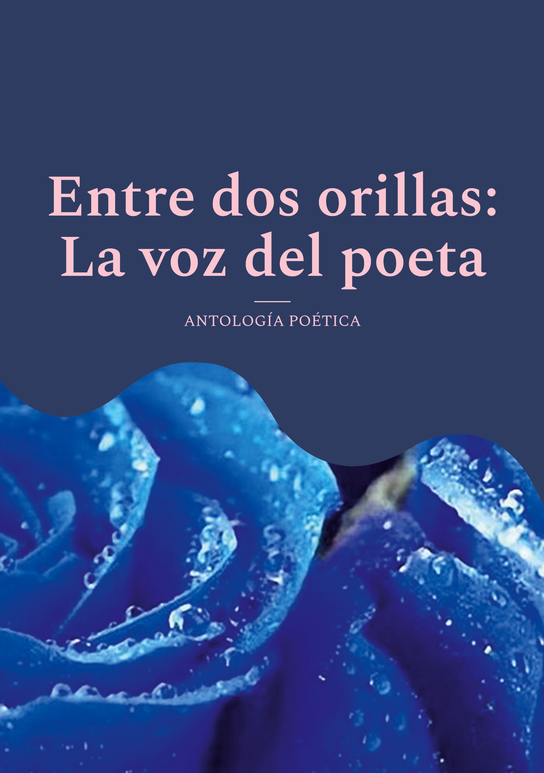 Entre dos orillas: la voz del poeta