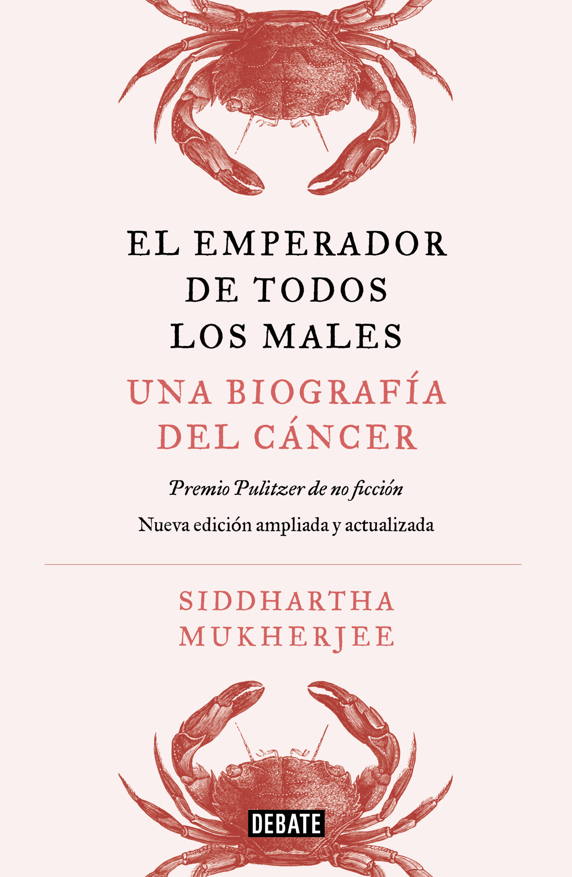 El emperador de todos los males: Una biografía del cáncer