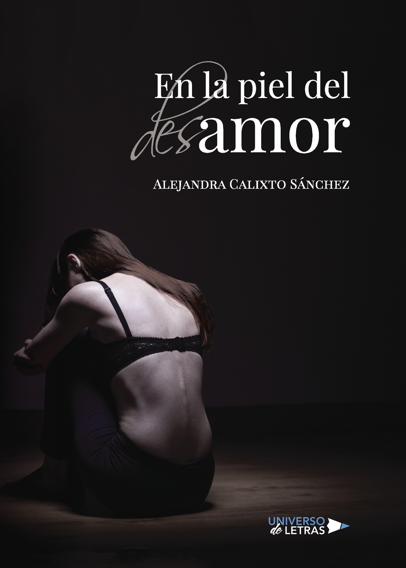 En la piel del desamor