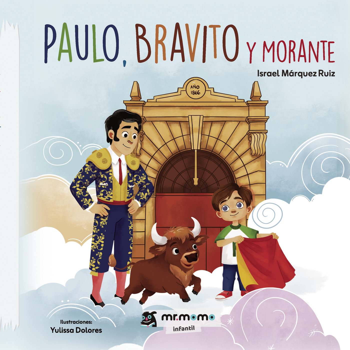Paulo, Bravito y Morante