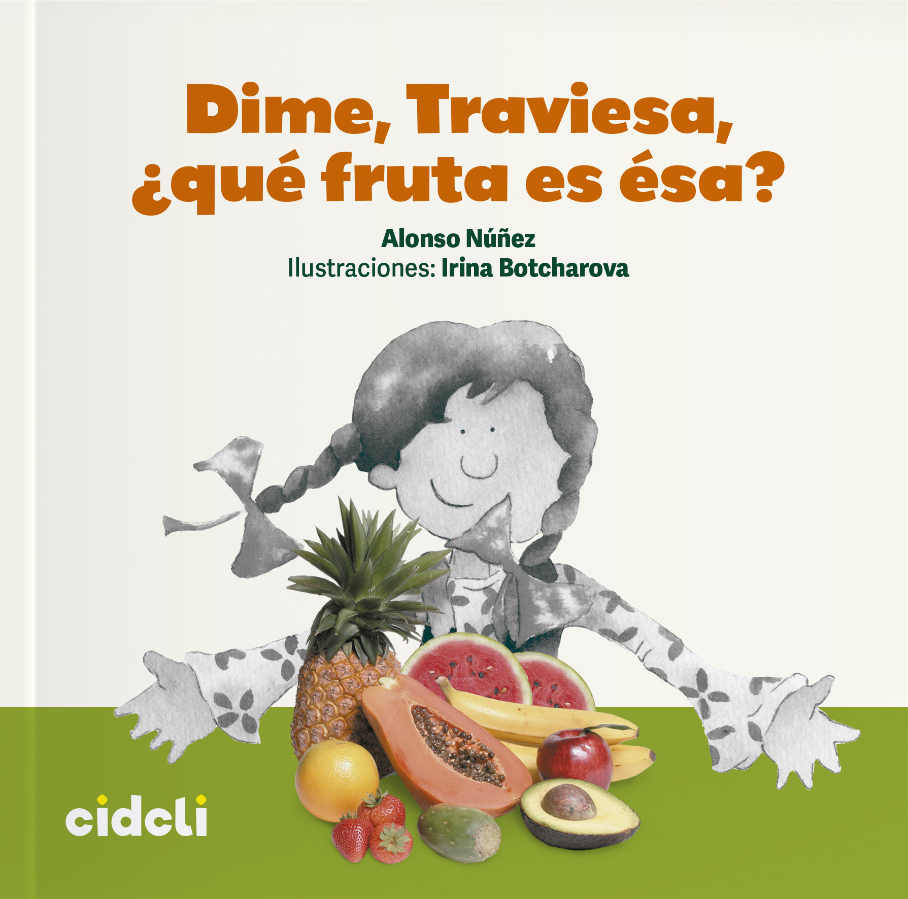 Dime, Traviesa, ¿qué fruta es ésa?