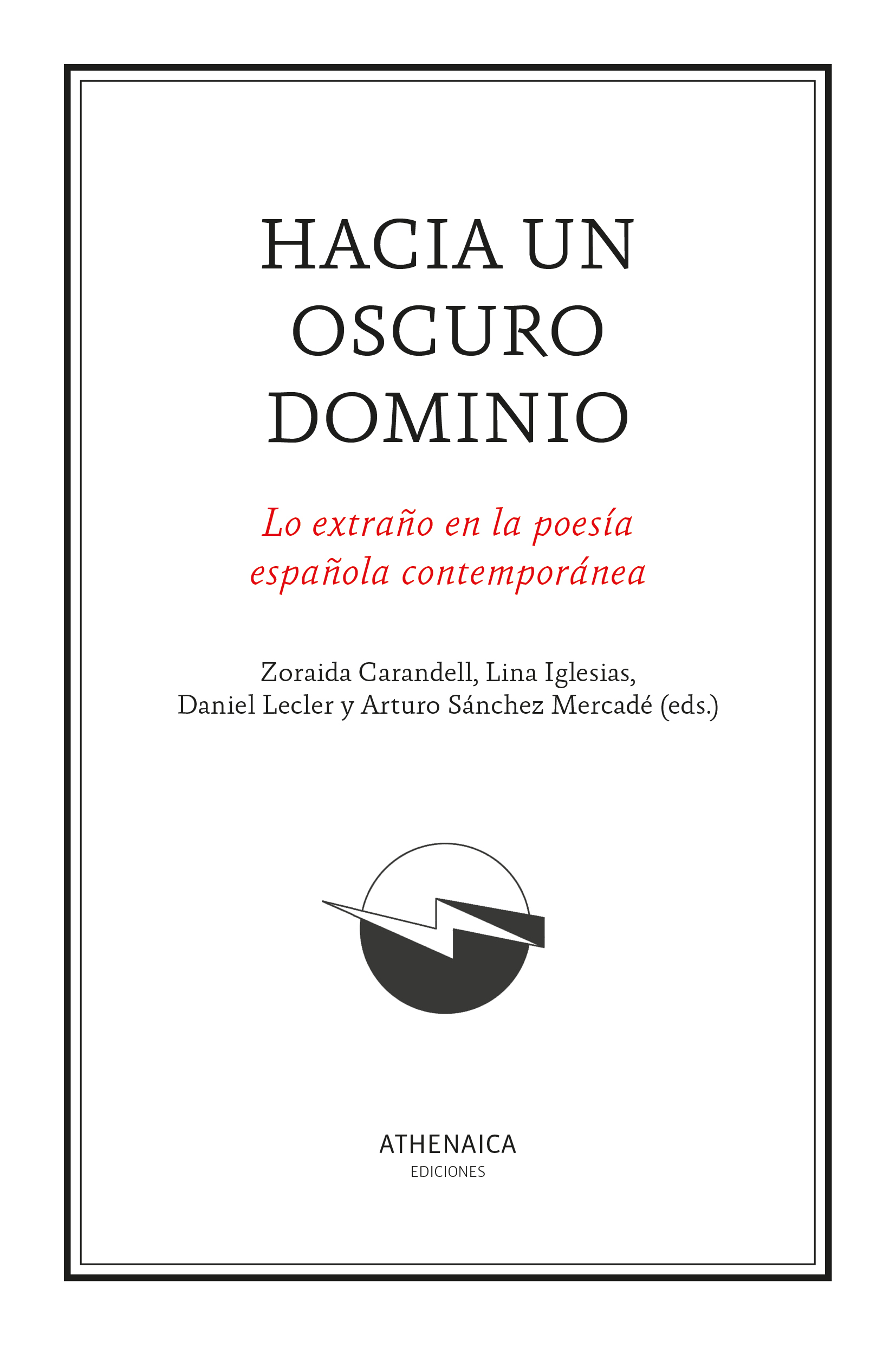 Hacia un oscuro dominio