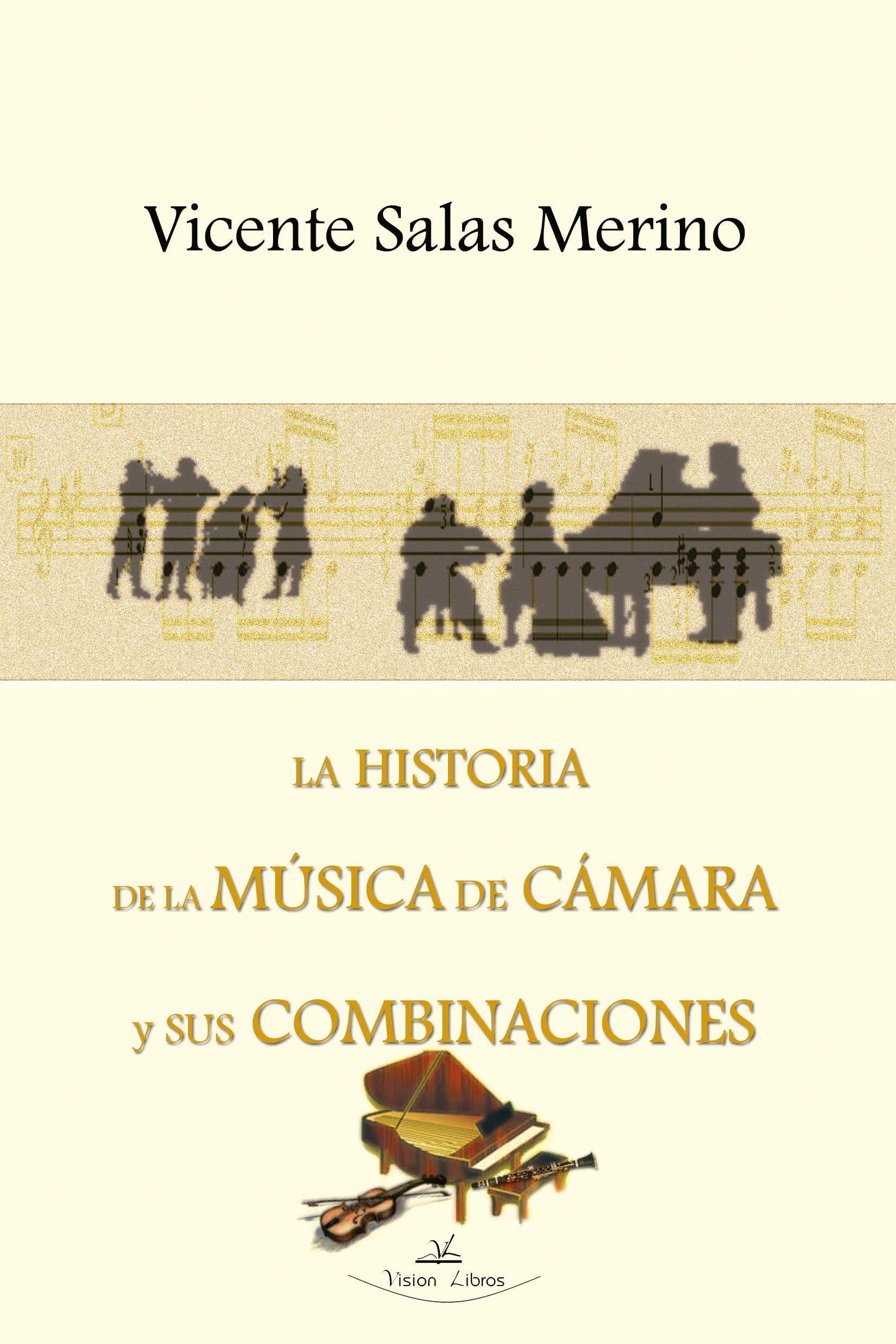 La historia de la música de cámara y sus combinaciones