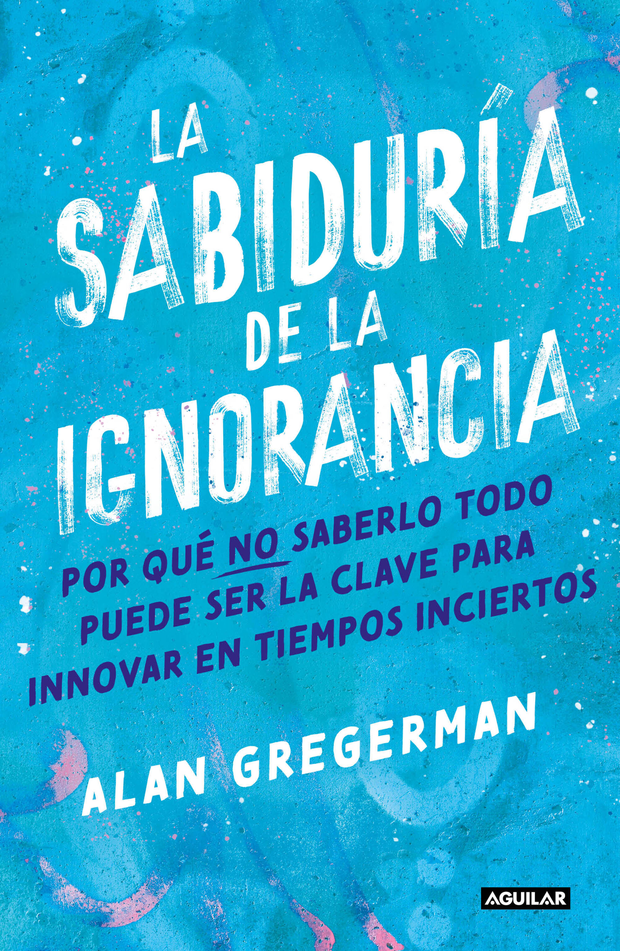 La sabiduría de la ignorancia