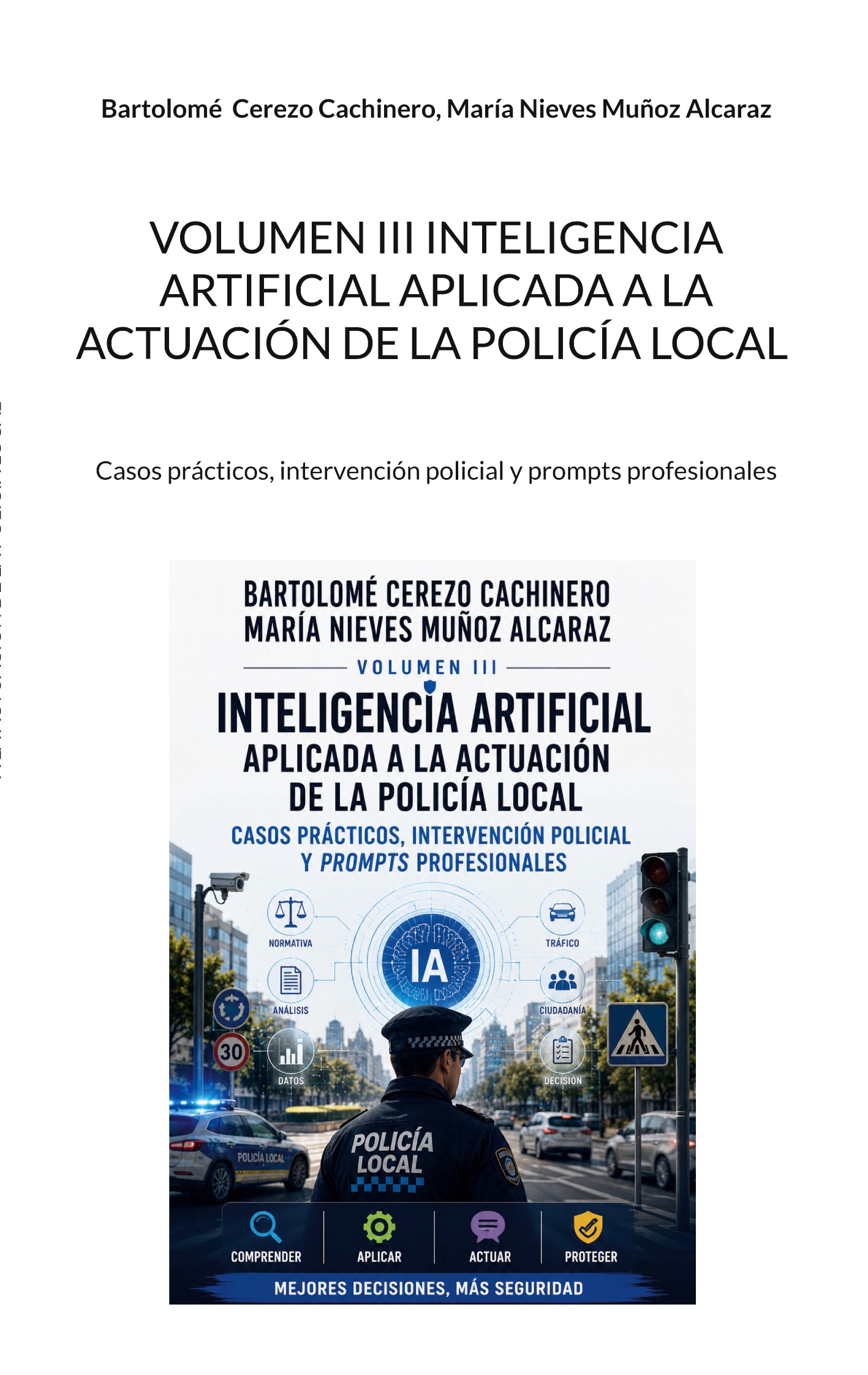 Volumen III Inteligencia Artificial aplicada a la actuación de la Policía Local