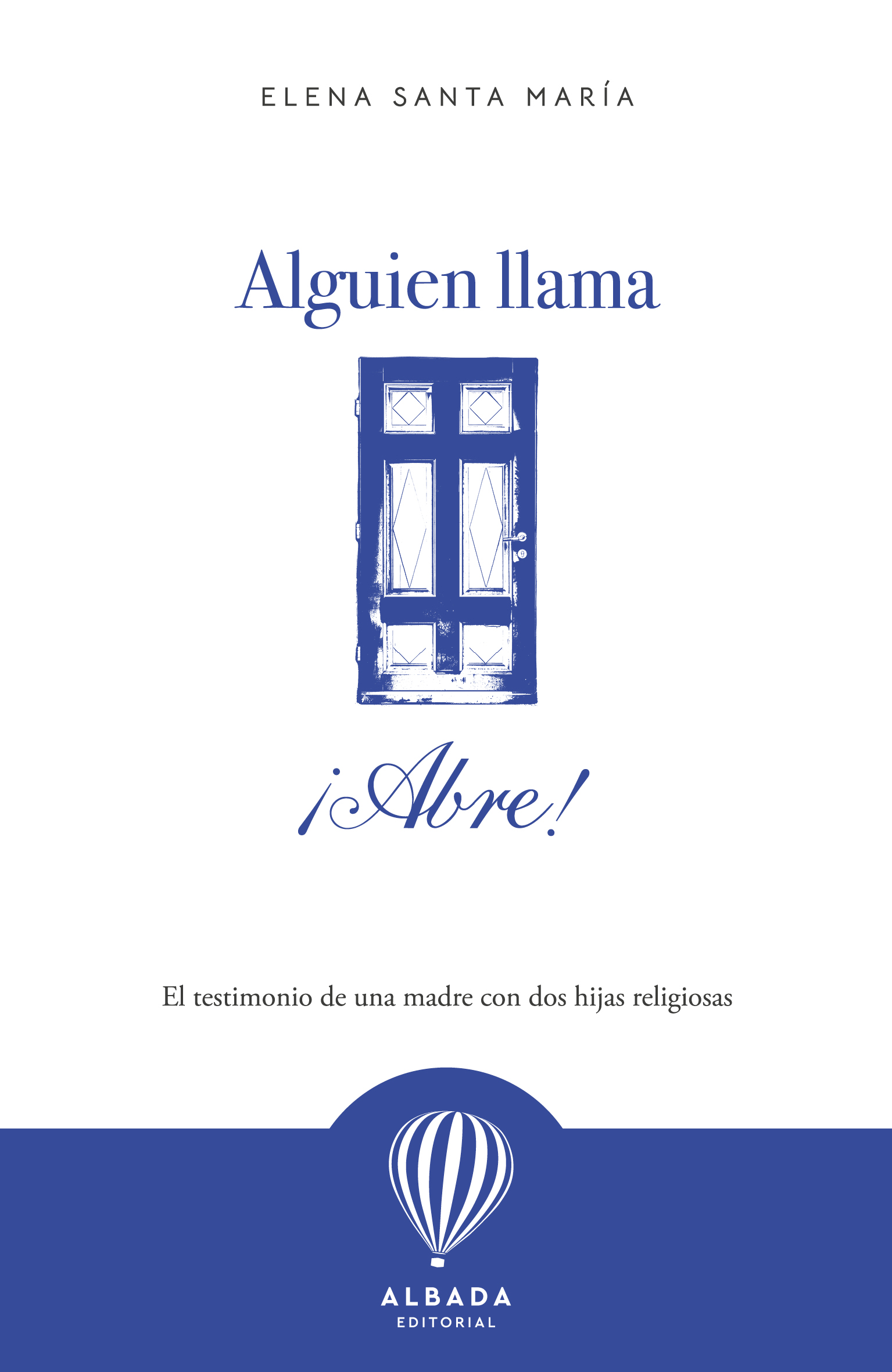 Alguien llama, ¡abre!