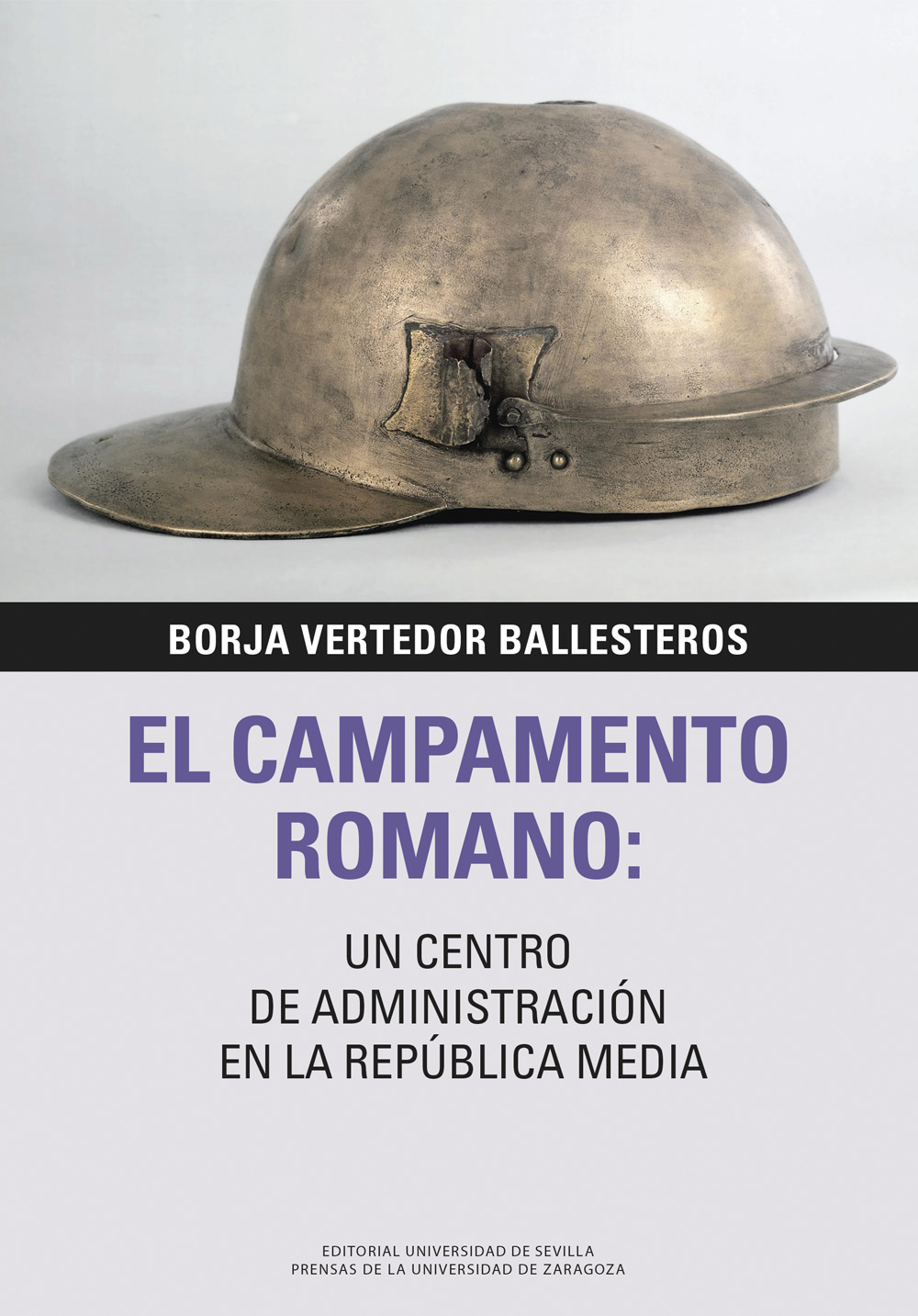 El campamento romano: un centro de administración en la República media