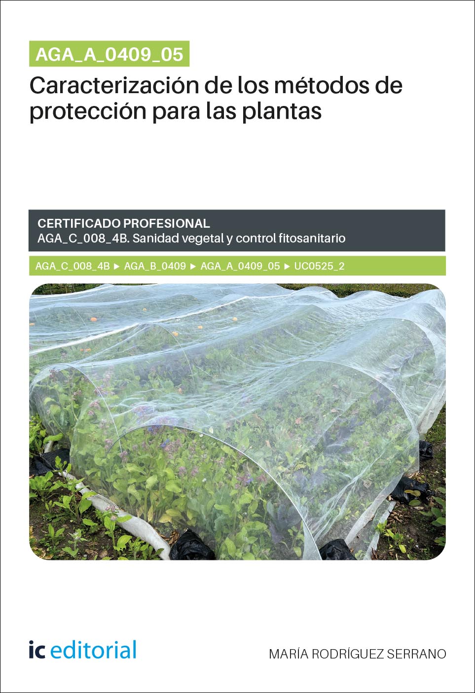 AGA_A_0409_05. Caracterización de los métodos de protección para las plantas. AGA_C_008_4B