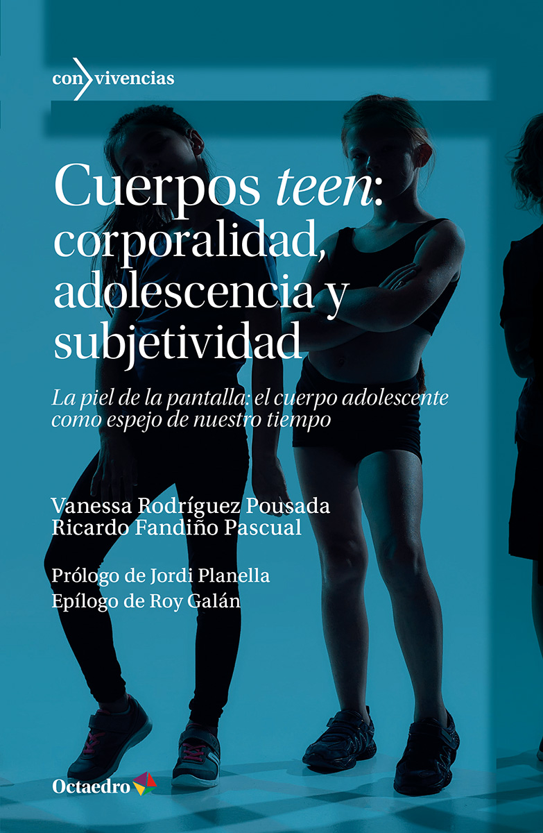 Cuerpos teen: corporalidad, adolescencia y subjetividad