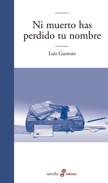 Ni muerto has perdido tu nombre