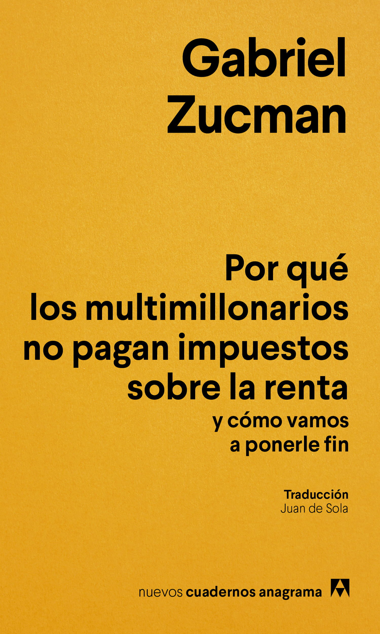 Por qué los multimillonarios no pagan impuestos sobre la renta y cómo vamos a ponerle fin