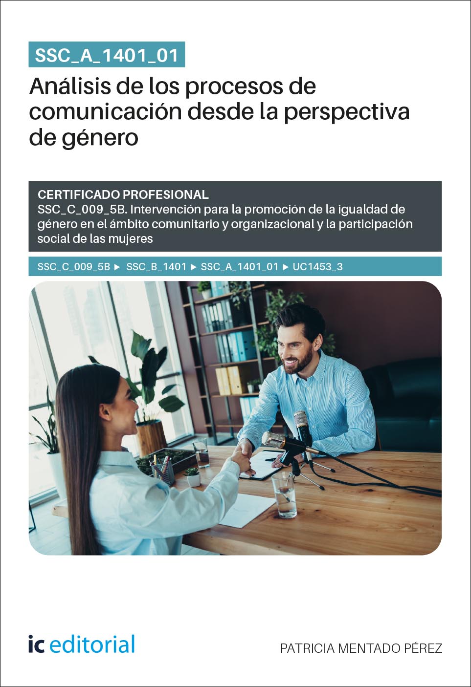 SSC_A_1401_01. Análisis de los procesos de comunicación desde la perspectiva de género. SSC_C_009_5B