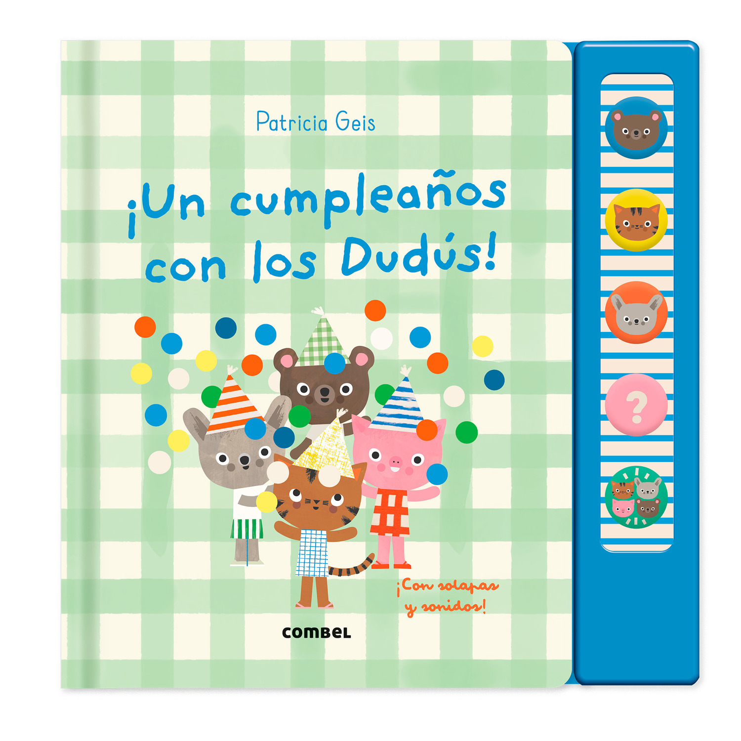 ¡Un cumpleaños con los Dudús!