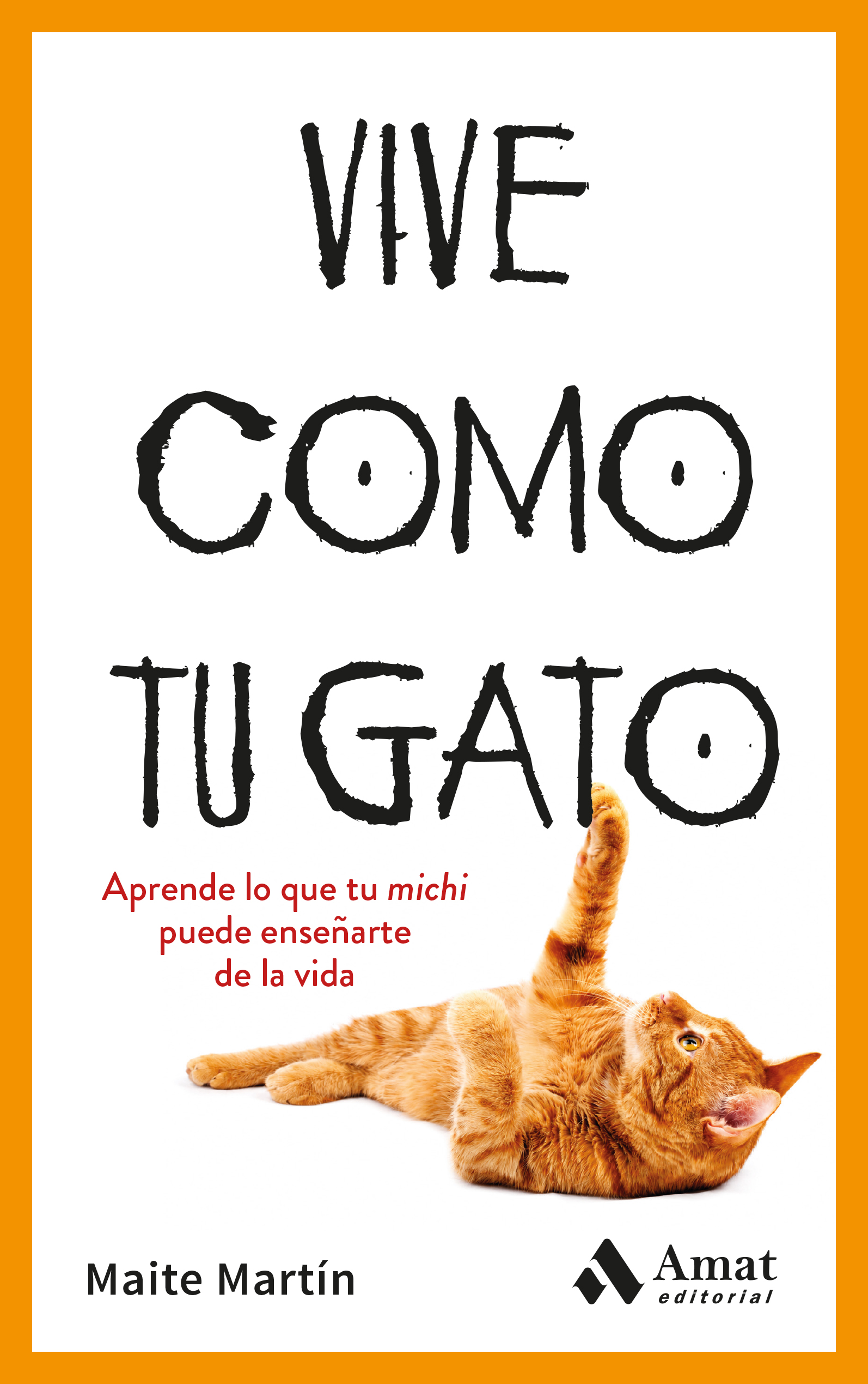 Vive como tu gato
