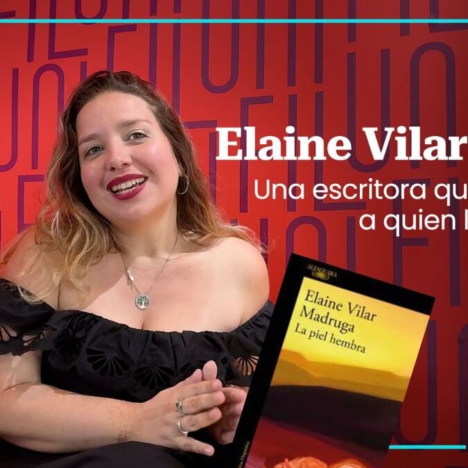 Elaine Vilar Madruga: la autora que transforma a quien la lee