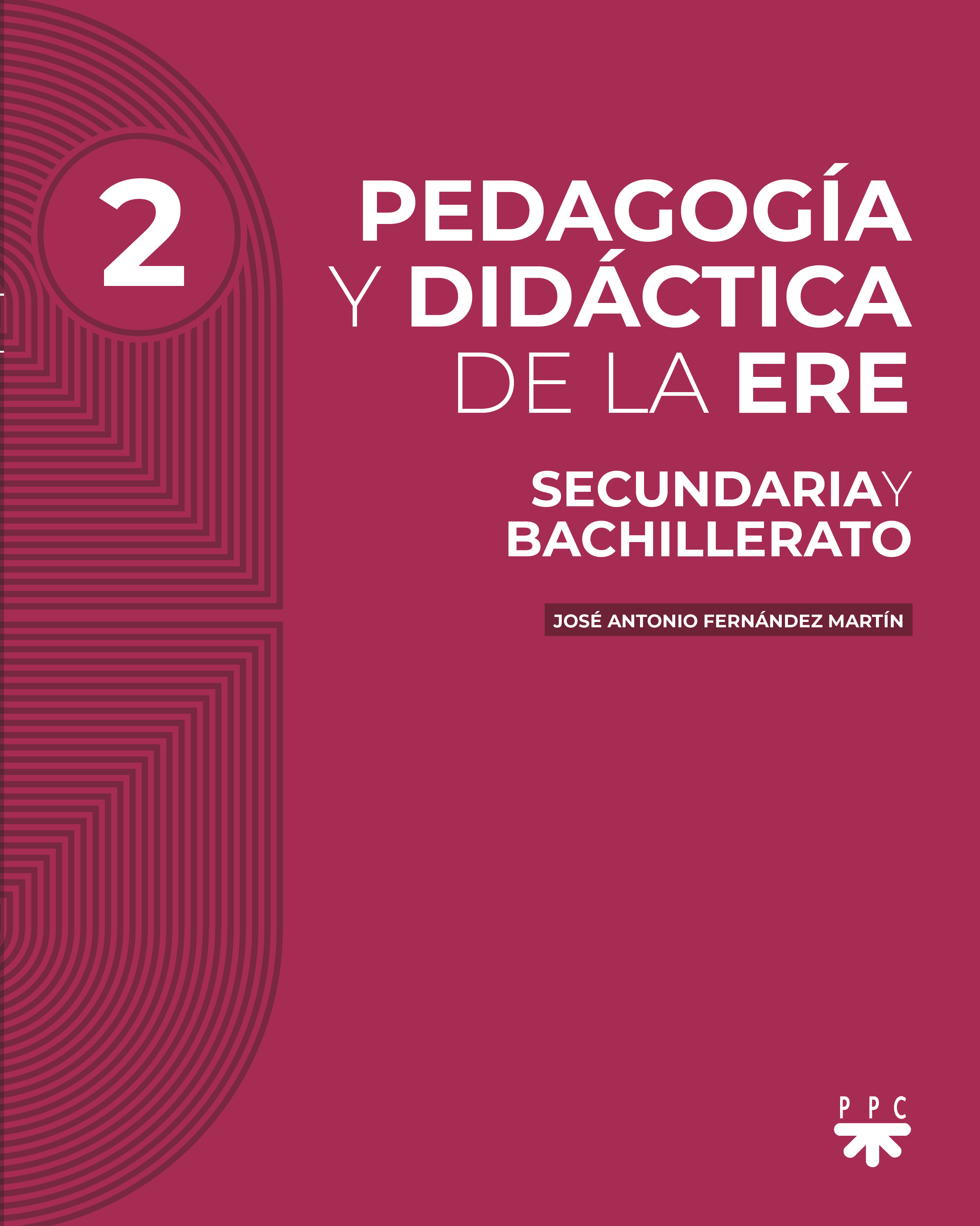 Pedagogía y didáctica de la ERE. 2. Secundaria y Bachillerato
