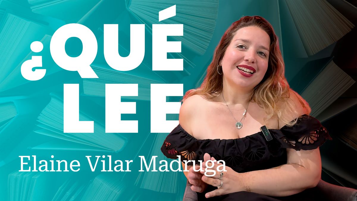 ¿Qué lee Elaine Vilar Madruga? Libros para habitarnos por dentro