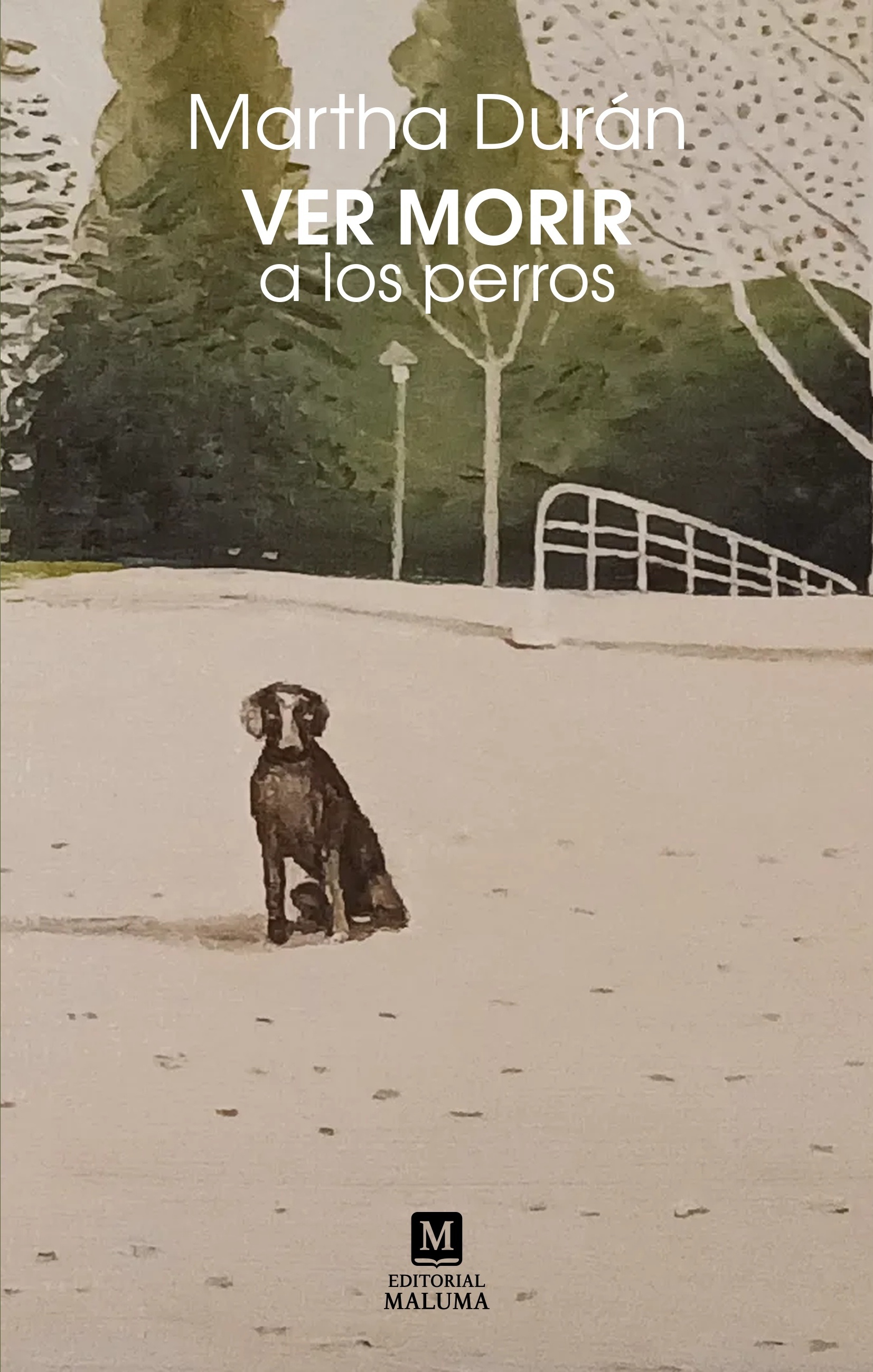 Ver morir a los perros